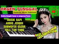 Download Lagu KOLEKSI LAGU-LAGU ORGEN TUNGGAL PALING JERNIH.COCOK DI PUTAR DI HAJATAN ATAU SAAT SANTAI.BASS EMPUK