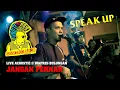 Download Lagu Speak Up - Jangan Pernah (Live Acoustic 2020) Tribute to Abie Djarrod