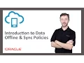 MCS 54 Introduction to the Data Offline Sync Policies