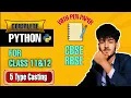 Python Lecture 5 - Type Casting Explained with Simple Examples Beginners to Advanced