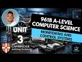 9618 AS Level Computer Science Unit 3 Lesson 9 Monitoring and Control Systems Automation