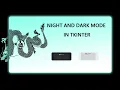 create night and light mode in tkinter