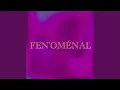 Download Lagu FEN'OMÉNAL