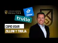 Como usar Zillow y trulia de la manera correcta