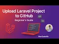Upload Laravel Project to GitHub Step-by-Step Beginner s Guide
