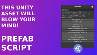 This UNITY ASSET will change your WORKFLOW UI tools of Prefab Script