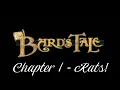 The Bard s Tale - Chapter 1 Rats