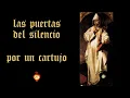 Lagu Especiales: Las puertas del silencio por un monje cartujo