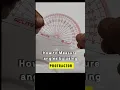 How to Correctly Use a Protractor to Measure Angles