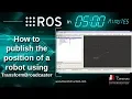 ROS in 5 mins 057 - How to publish the position of a robot using TransformBroadcaster in python