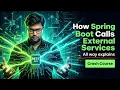 How to Call External APIs in Spring Boot Explore External API Integration in Spring Boot Hindi