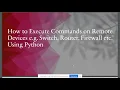 How to Execute Commands on Remote Machines Using Python