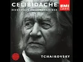 Tchaikovsky - Symphony No 6 ‘Pathétique’ - Celibidache, MPO (1992)