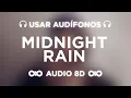 Midnight Rain - Taylor Swift | MIDNIGHTS | AUDIO 8D 🎧