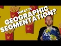 How McDonald s use Geographic Segmentation Market Segmentation