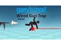 Gmod How to Make a Simple Wired Trap