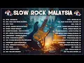 Download Lagu Slow Rock Malaysia Terbaik 🎸 Koleksi Rock Kapak 80an 90an Paling Legenda