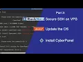 Secure SSH on your VPS Update the OS and Install CyberPanel Part 2 of 4