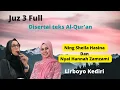 Juz 3 Full Ning Sheila Hasina dan Nyai Hannah Zamzami