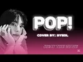 Download Lagu POP! — HEAT THE WAVE • COVER BY BYEOL (FULL COVER) 