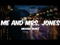 Me And Mrs. Jones - Michael Buble (LYRICS)| Django Music