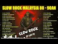 Download Lagu LAGU JIWANG ROCK 80AN DAN 90AN TERBAIK - LAGU SLOW ROCK MALAYSIA 90AN TERBAIK - ROCK KAPAK LAMA