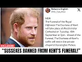Download Lagu COMPLETELY BANNED! Buckingham Palace Tells Harry \u0026Meghan to STAY AWAY from Katherine's Royal Funeral