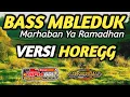 Download Lagu DJ BASS MBLEDUK||dj marhaban ya Ramadhan slow versi full bass