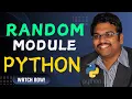 RANDOM MODULE GENERATING RANDOM NUMBERS - PYTHON PROGRAMMING