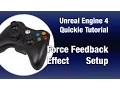 Force Feedback Effect Blueprint - UE4 Quickie Tutorial