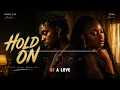 Omah Lay × Tems - Hold On💔 | Official Lyric Video