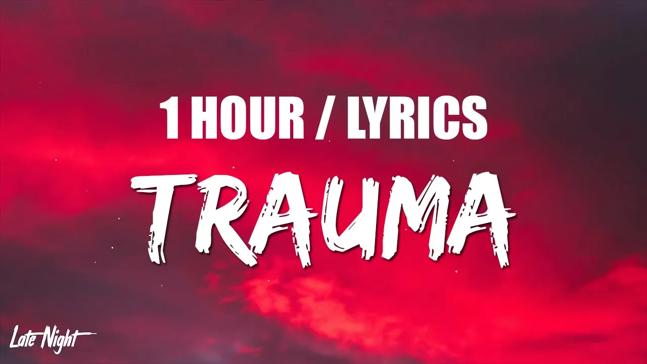 BoyWithUke - Trauma (1 HOUR LOOP) Lyrics