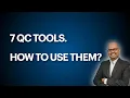 7 QC Tools and How to Use them
