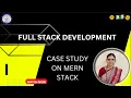 CASE STUDY ON MERN STACK FULL STACK DEVELOPMENT SNS INSTITUTIONS