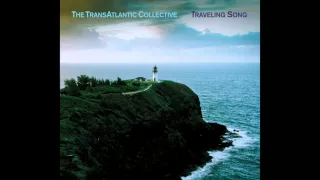 Traveling Song From Traveling Song By The TransAtlantic Collective 