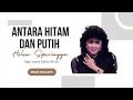 Download Lagu Helen Sparingga - Antara Hitam Dan Putih ( Lirik ) | Karya Obbie Messakh ~ Tembang Nostalgic