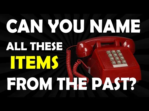 Download MP3 Can You Name These Old Things from the Past?