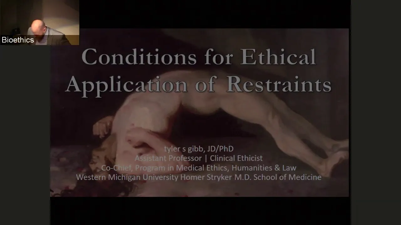 October 2019 Bioethics Grand Rounds-Ethical Dimensions of Patient Restraints