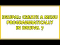 Drupal Create a menu programmatically in Drupal 7 5 Solutions