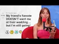 Download Lagu My friend’s fiancée DOESN’T want me at their wedding… but I’m still going! | Reddit Stories