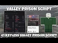 Valley Prison Script NOKEY - AUTOFARM SILENT AIM AUTO ARREST MORE PASTEBIN MOBILE PC