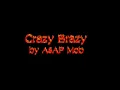 Crazy Brazy - A$AP Mob (OFFICIAL LYRICS) FIRST UPLOAD