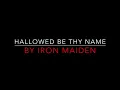 Iron Maiden - Hallowed Be Thy Name [1982] Lyrics