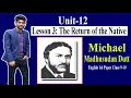 The Return of the Native Unit 12 Lesson-3 Michael Madhusudan Dutt SSC Class 9-10