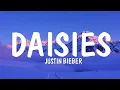 Download Lagu Justin Bieber - DAISIES (Lyrics) [1HOUR]