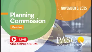11 6 25 Pasco County Planning Commission Meeting PC
