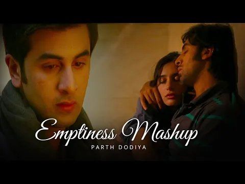 Download MP3 Emptiness Mashup - Parth Dodiya | Heartbreak Mashup | Sad Lofi & Chill  2022