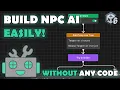 How To Visually Build NPC AI Behavior Tools For Unity Tutorial
