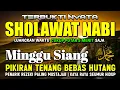 Download Lagu SHOLAWAT PENARIK REZEKI PALING DAHSYAT, Sholawat Nabi Muhammad SAW, SALAWAT JIBRIL PALING MERDU
