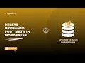 How to Detect and Safely Delete Orphaned Post Meta in WordPress